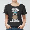 This Is My Human Costume Im Really A Potato Tshirt Women T-shirt