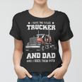 Trucker Trucker Dad Fathers Day For Papa From Wife Daughter Women T-shirt