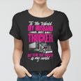 Trucker Truckers Wife To The World My Husband Just A Trucker Women T-shirt