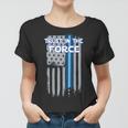 Trust In The Force American Blue Lightsaber Police Flag Tshirt Women T-shirt