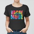 Vacay Mode Tie Dye Colorful Vacation Women T-shirt