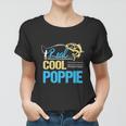 Vintage Reel Cool Poppie Fishing Daddy Women T-shirt
