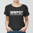 What Would Papa Do Wwpd Tshirt Women T-shirt