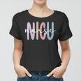 Womens Nicu Nurse Appreciation Neonatal Intensive Care Unit Women T-shirt