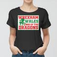 Wrexham Wales Welsh Gifts Women T-shirt