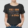 Yes I Can Drive A Stick Halloween Quote V5 Women T-shirt