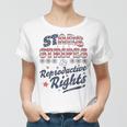 Stars Stripes Reproductive Rights Patriotic 4Th Of July Cute Women T-shirt