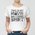 This Is My Movie Watching Family Moving Night Women T-shirt