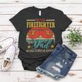 Firefighter Vintage Retro Im The Firefighter And Dad Funny Dad Mustache Women T-shirt