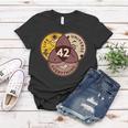 42 Answers To Life Universe Everything Hitchhikers Galaxy Guide Women T-shirt Unique Gifts