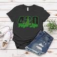 420 High Life Medical Marijuana Weed Women T-shirt Unique Gifts