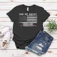 Ask Me About Medicare Health Insurance Consultant Agent Cool Women T-shirt Unique Gifts
