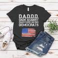 Daddd Dads Against Daughters Dating Democrats Tshirt Women T-shirt Unique Gifts