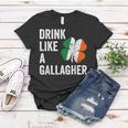 Drink Like A Gallagher St Patricks Day Beer Drinking  Women T-shirt Personalized Gifts