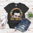 Ew David Funny Retro Women T-shirt Unique Gifts