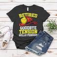 Firefighter Retired Goodbye Tension Hello Pension Firefighter Women T-shirt Funny Gifts