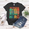 Firefighter Vintage Retro Husband Dad Firefighter Hero Matching Family V3 Women T-shirt Funny Gifts
