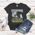 Fishing Is My Best Therapy Women T-shirt Unique Gifts