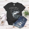 Funny Fishing - Dont Be A Dumb Bass Women T-shirt Unique Gifts