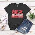 Funny Rude Sex Is Not The Answer Women T-shirt Unique Gifts