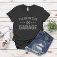 Garage Mechanic Fathers Day Funny Women T-shirt Unique Gifts