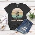 Gardening Plant Mommy Plant Tree Design Women T-shirt Funny Gifts