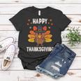 Happy Thanksgiving 2021 Funny Turkey Day Autumn Fall Season V2 Women T-shirt Funny Gifts