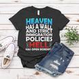 Heaven Has A Wall Hell Has Open Borders Women T-shirt Unique Gifts