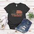Her Body Her Choice American Us Flag Reproductive Rights Women T-shirt Unique Gifts