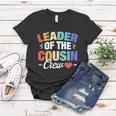Leader Of The Cousin Crew Gift Women T-shirt Unique Gifts