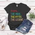 Pops The Man The Myth The Legend Funny Grandpa Tshirt Women T-shirt Unique Gifts
