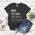 Pops The Man The Myth The Legend Women T-shirt Unique Gifts