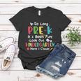 Pre Kindergarten So Long Its Been Fun Back To School First Day Of School Women T-shirt Unique Gifts