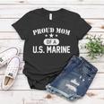 Proud Mom Of A US Marine Mothers Day Women T-shirt Unique Gifts