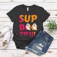 Sup Boo Tiful Halloween Quote Women T-shirt Unique Gifts