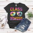 Tie Dye Class Dismissed Last Day Of School Teacher V2 Women T-shirt Funny Gifts