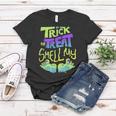 Trick Or Treat Smell My Feet - Halloween Women T-shirt Funny Gifts