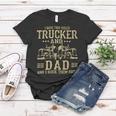 Trucker Trucker And Dad Quote Semi Truck Driver Mechanic Funny_ Women T-shirt Funny Gifts