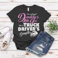 Trucker Trucker Shirts For Children Truck Drivers DaughterShirt Women T-shirt Funny Gifts