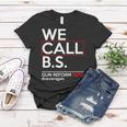 We Call BS Gun Reform Now Neveragain Women T-shirt Unique Gifts