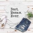 Womens Best Memaw Ever Grandmother Grandma Gift From Grandchildren Women T-shirt Unique Gifts