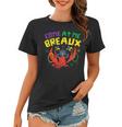 Come At Me Breaux Crawfish Beads Funny Mardi Gras Carnival Women T-shirt