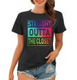 Gay Pride Straight Outta The Closet Tshirt Women T-shirt