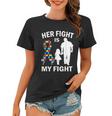 Her Fight Is My Fight Autism Awareness Dad Daughter Women T-shirt