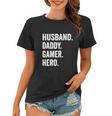 Husband Dad Father Gamer Funny Gaming Women T-shirt