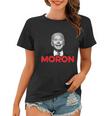 Joe Biden Is An Idiot And A Moron Antibiden 8676 Pro Usa Women T-shirt