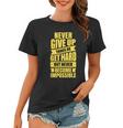 Never Give Up Motivational Tshirt Women T-shirt