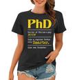 Phd Graduate Phd Graduation Doctorate Degree Definition Women T-shirt