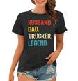 Trucker Trucker Husband Dad Trucker Legend Truck Driver Trucker Women T-shirt
