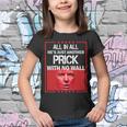 All In All Hes Just Another Prick With No Wall Tshirt Youth T-shirt